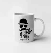 Bitch please! Mustache