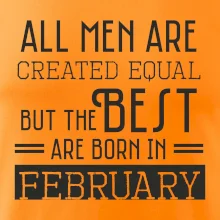 All men are created equal february All men are created equal february