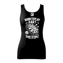 Born To Play Dart Born To Play Dart