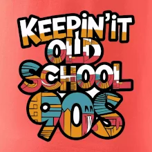 KEEPIN'IT Old School 90s KEEPIN'IT Old School 90s