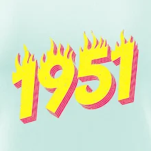 Narodeniny v ohni 1951