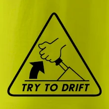 Try to drift Try to drift