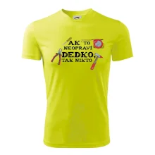 Ak to neopraví dedko, tak nikto farebné Ak to neopraví dedko, tak nikto farebné