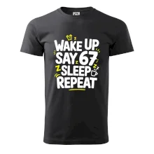 67 wake up repeat