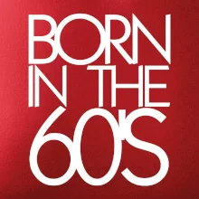 Born In The 60's