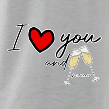 I love you and prosecco