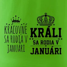 Králi - Kráľovné sa rodia v januáry