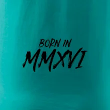 Born in - Rímske číslo 2016