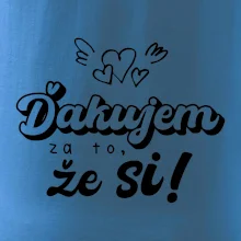 Písacie ďakujem za to, že si