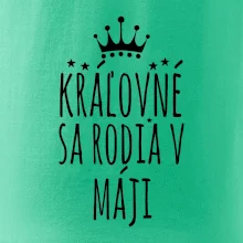 Kráľovné sa rodia v máji