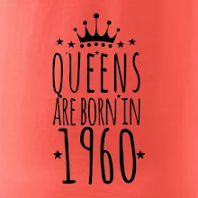 Queens are born in 1960 Queens are born in 1960