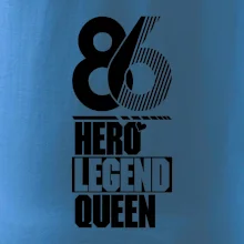 Hero, Legend, Queen 1986