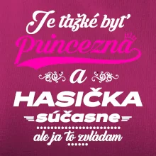 Je ťažké byť princezná - Hasička Je ťažké byť princezná - Hasička