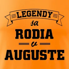 Legendy sa rodia v auguste