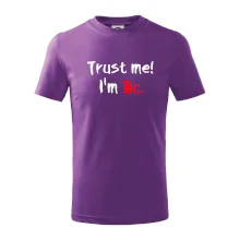 Trust me I´m  Bc. / Ver mi som Bc.