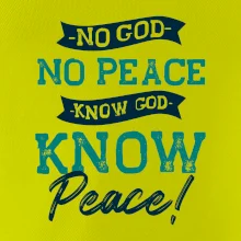 No God no peace, know God know peace