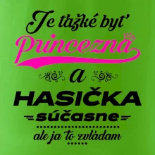 Je ťažké byť princezná - Hasička