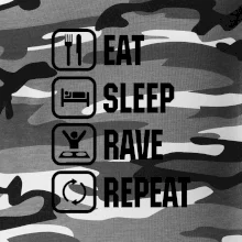 Eat sleep rave repeat