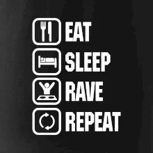 Eat sleep rave repeat