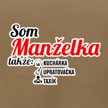 Som manželka takže...