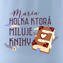 Kniha - Holka, ktorá miluje knihy  - Vaše meno