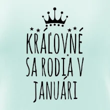 Kráľovné sa rodia v januári