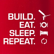 Build eat sleep repeat - montážna pena