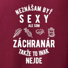 Neznášam byť sexy ale som záchranár
