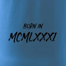 Born in - Rímske číslo 1981