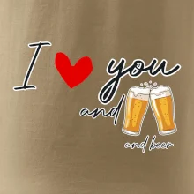 I love beer and beer