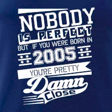 Nobody is perfect - 2005