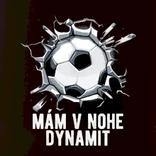 Mám v nohe dynamit
