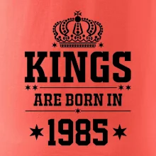 Kings are born in 1985