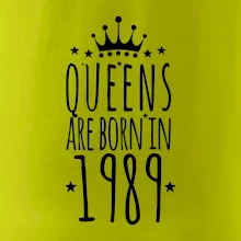 Queens are born in 1989