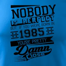Nobody is perfect - 1985