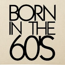 Born In The 60's