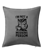 I'm not a morning person sova I'm not a morning person sova