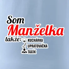 Som manželka takže...