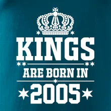 Kings are born in 2005 Kings are born in 2005