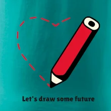 Let's draw some future