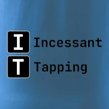 IT Nápis Incessant Tapping