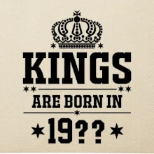 Kings are born in vlastný ročník