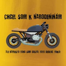 Chcel som motorku - narodeniny