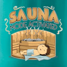 Sauna mode activated
