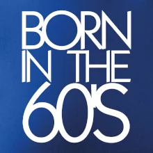 Born In The 60's