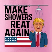 Trump make showers great again
