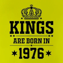 Kings are born in 1976