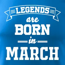 Legends are born in March