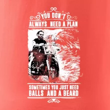 You Don t Always Need a Plan You Don t Always Need a Plan