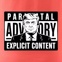 Parental advisory Trump
